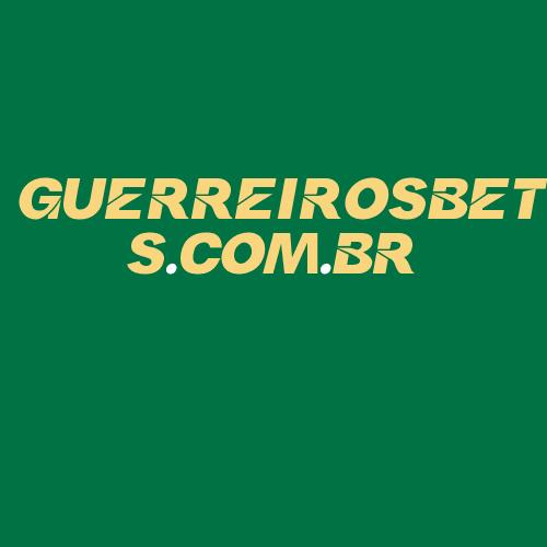 Logo da GUERREIROSBETS.BR